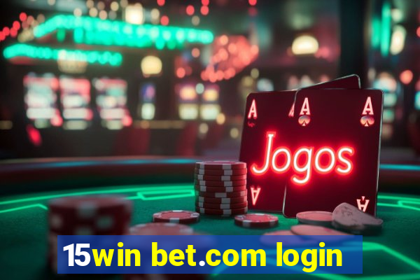 15win bet.com login